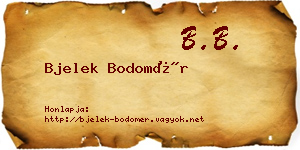 Bjelek Bodomér névjegykártya